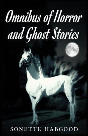 Omnibus of Horror and Ghost Stories