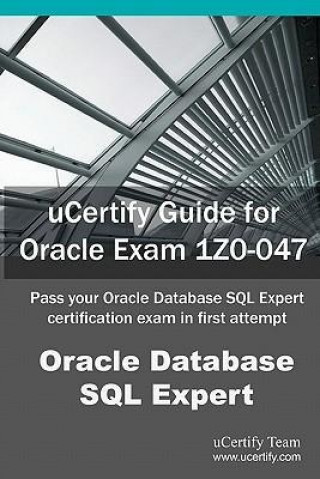 Ucertify Guide for Oracle Exam 1z0-047