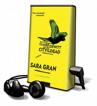 Claire DeWitt and the City of the Dead [With Earbuds]