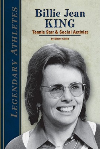 Billie Jean King: Tennis Star & Social Activist