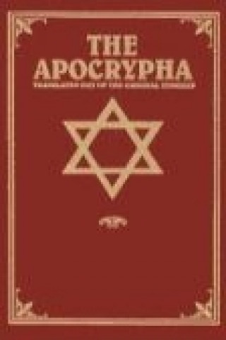 The Apocrypha: Translated Out of the Original Tongues
