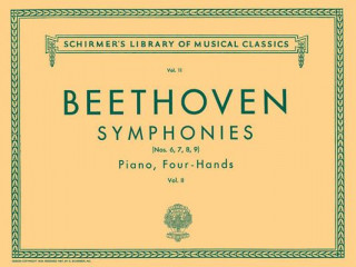 Beethoven: Symphonies (Nos. 6, 7, 8, 9), Volume II: Piano, Four Hands