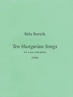 10 Hungarian Songs: First Edition Medium/High Voice and Piano