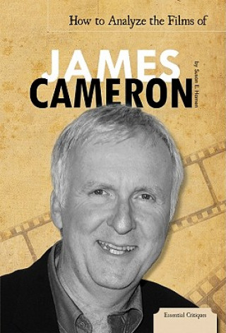 How to Analyze the Films of James Cameron