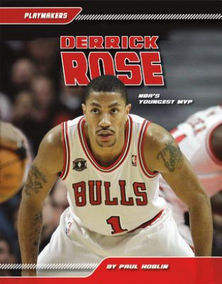 Derrick Rose: NBA's Youngest MVP