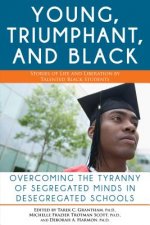 Young, Triumphant, and Black