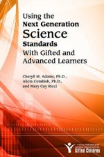 Using the Next Generation Science Standards With Gifted and Advanced Learners