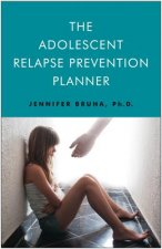 The Adolescent Relapse Prevention Planner