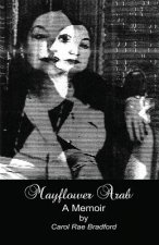 Mayflower Arab: A Memoir