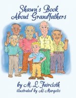 Shawn's Book about Grandfathers