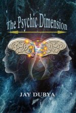 The Psychic Dimension