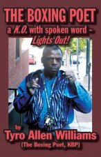 The Boxing Poet: A K.O. with Spoken Word - Lights Out!