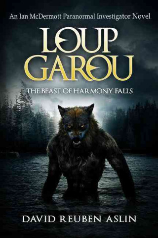 Loup-Garou: The Beast of Harmony Falls