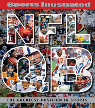 Sports Illustrated NFL QB: The Greatest Position in Sports