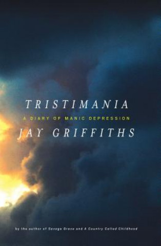 Tristimania: A Diary of Manic Depression