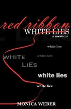 Red Ribbon White Lies