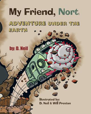 My Friend Nort Adventure Under The Earth