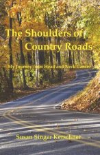 The Shoulders of Country Roads: My Journey from Head and Neck Cancer