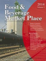 Food & Beverage Market Place, 2014: Vol. 3 - Brokers/Wholesalers/Importer, Etc