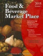 Food & Beverage Market Place: Volume 1 - Manufacturers, 2015