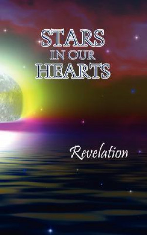Stars in Our Hearts: Revelation
