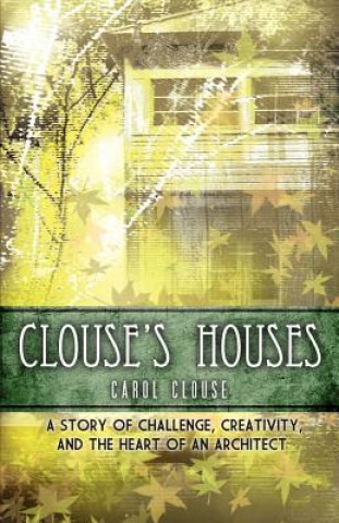 Clouse's Houses