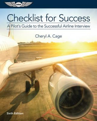 Checklist for Success: A Pilot's Guide to the Successful Airline Interview