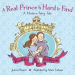 A Real Prince Is Hard to Find: A Modern Fairy Tale