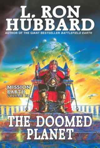 Mission Earth Volume 10: The Doomed Planet