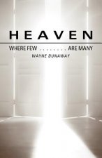 Heaven: Where Few Are Many