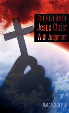 The Return of Jesus Christ with Judgment