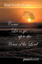 Come Let Us Go Up to the House of the Lord