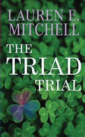 The Triad Trial