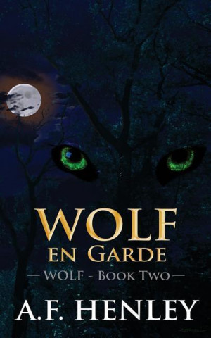 Wolf, En Garde