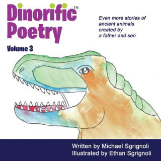 Dinorific Poetry Volume 3