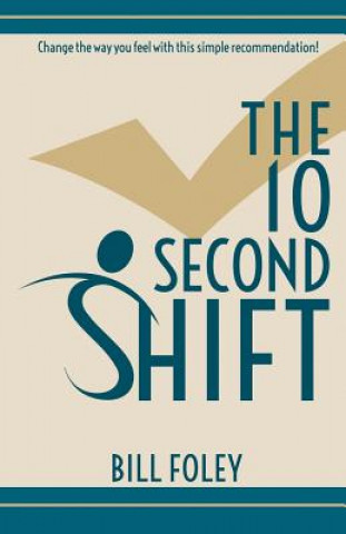 The 10 Second Shift