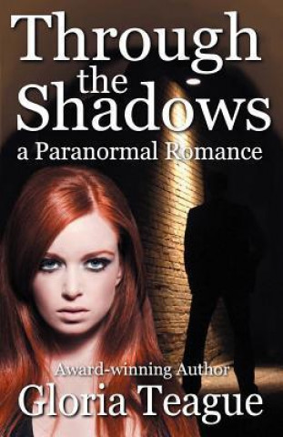 Through the Shadows: A Paranormal Romance