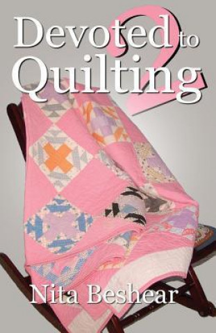 Devoted to Quilting 2