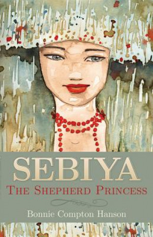 Sebiya: The Shepherd Princess