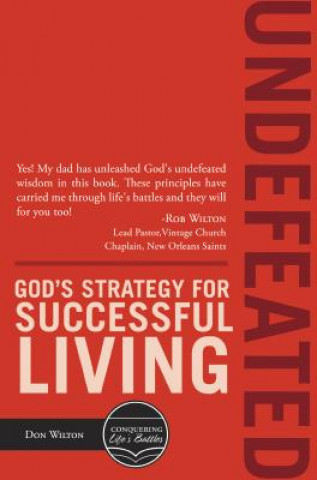 Undefeated: God's Strategy for Successful Living