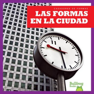 Las Formas En La Ciudad / (Shapes in the City)