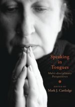 Speaking in Tongues: Multi-Disciplinary Perspectives