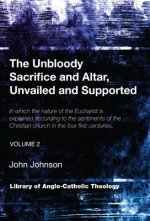 Unbloody Sacrifice and Altar, Unvailed and Supported, Volume 2