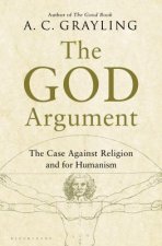 The God Argument: The Case Against Religion and for Humanism