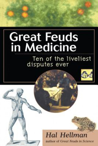 Great Feuds in Medicine