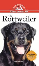 Rottweiler: An Owner's Guide to a Happy Healthy Pet