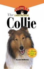 Collie: An Owner's Guide to a Happy Healthy Pet
