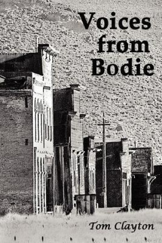 Voices from Bodie