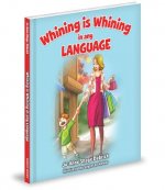 Whining Is Whining in Any Language