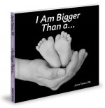 I Am Bigger Than A...